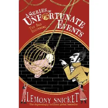 A SERIES OF UNFORTUNATE EVENTS 1: The Bad Beginning