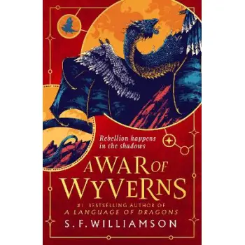 A LANGUAGE OF DRAGONS 2: A WAR OF WYVERNS PB