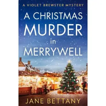 A CHRISTMAS MURDER IN MERRYWELL : BOOK 5 PB