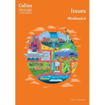 Collins Primary Geography - Issues – Workbook 6
