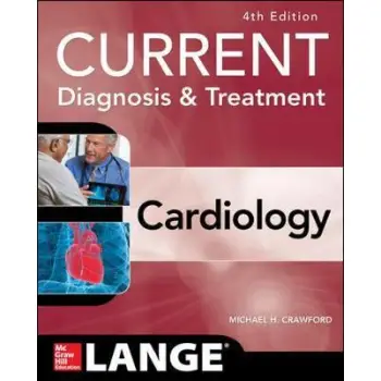 CURRENT DIAGNOSIS AND TREATMENT CARDIOLOGY 4TH ED PB