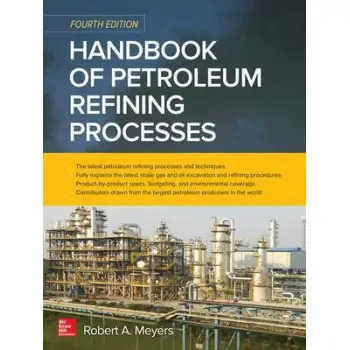 HANDBOOK OF PETROLEUM REFINING PROCESSES, FOURTH EDITION