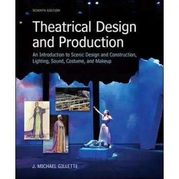 THEATRICAL DESIGN AND PRODUCTION : AN INTRODUCTION TOSCENE DESIGN AND CONSTRUCTION PB
