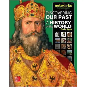 DISCOVERING OUR PAST : A HISTORY OF THE WORLD-EARLY AGES PB
