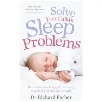 SOLVE YOUR CHILD'S SLEEP PROBLEMS  PB