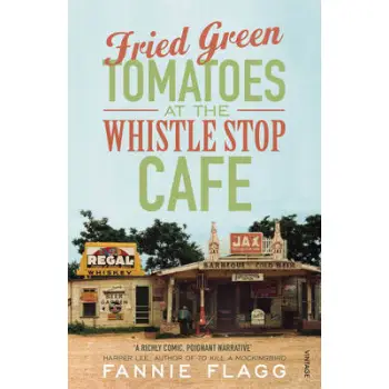FRIED GREEN TOMATOES AT THE WHISTLE STOP CAFE  PB