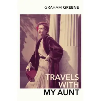 VINTAGE CLASSICS : Travels With My Aunt PB