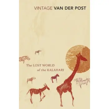 VINTAGE CLASSICS : The Lost World Of The Kalahari PB