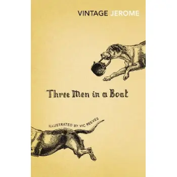 VINTAGE CLASSICS : Three Men in a Boat PB