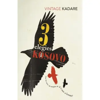 VINTAGE CLASSICS : Three Elegies For Kosovo PB