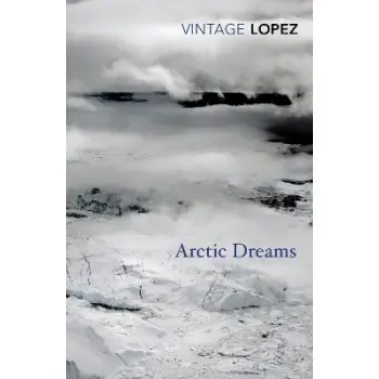 VINTAGE CLASSICS : Arctic Dreams PB