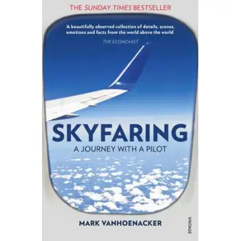SKYFARING : A JOURNEY WITH A PILOT PB