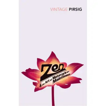 VINTAGE CLASSICS : ZEN & THE ART OF MOTORCYCLE MAINTENANCE PB
