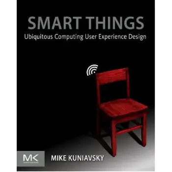 SMART THINGS : UBIQUITOUS COMPUTING USER EXPERIENCE DESIGN PB SMART THINGS : UBIQUITOUS COMPUTING USER EXPERIENCE DESIGN PB