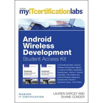 ANDROID WIRELESSAPPLICATION DEVELOPMENT VOL. 1 & 2 MY IT CERTIFICATION LAB V5.9 - ACCESS CARD