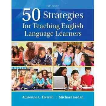 50 STRATEGIES FOR TEACHING ENGLISH LANGUAGE LEARNERS 5TH ED