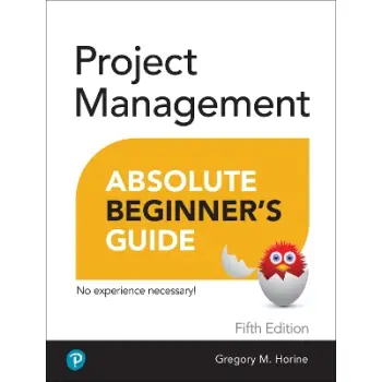 PROJECT MANAGEMENT ABSOLUTE BEGINNER'S GUIDE