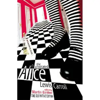 PENGUIN ORANGE SPINES : THE ANNOTATED ALICE: THE DEFINITIVE EDITION PB