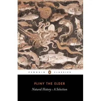 PENGUIN CLASSICS : NATURAL HISTORY A SELECTION PB B