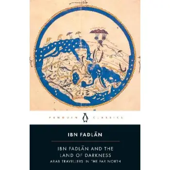 IBN FADLAN AND THE LAND OF DARKNESS PB