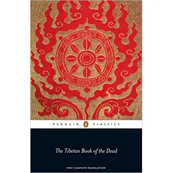 PENGUIN CLASSICS : PENGUIN CLASSICS THE TIBETAN BOOK OF THE DEAD