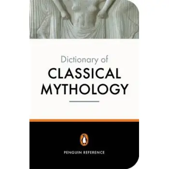 PENGUIN DICTIONARY : CLASSICAL MYTHOLOGY  PB B