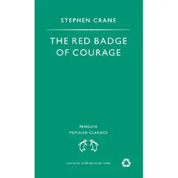 PENGUIN POPULAR CLASSICS : THE RED BADGE OF COURAGE PB A FORMAT