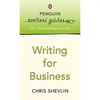 PENGUIN WRITER'S GUIDES WRITING FOR BUSINESS