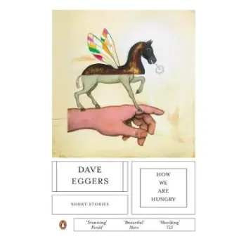 HOW WE ARE HUNGRY (SHORT STORIES) PB B FORMAT