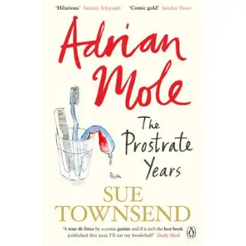 ADRIAN MOLE : THE PROSTRATE YEARS PB B FORMAT