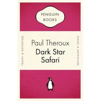 PENGUIN CELEBRATIONS : DARK STAR SAFARI OVERLAND FROM CAIRO TO CAPE TOWN PB B FORMAT