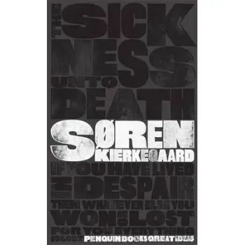 GREAT IDEAS THE SICKNESS UNTO DEAT PB