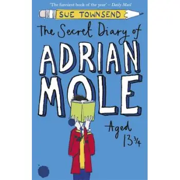 ANDRIAN MOLE 1: THE SECRET DIARY OF ADRIAN MOLE AGED 13 ? PB B FORMAT