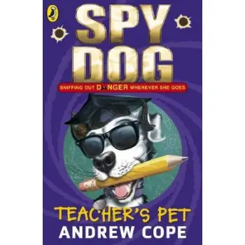 SPY DOG TEACHER'S PET