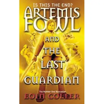 ARTEMIS FOWL : THE LAST GUARDIAN HC
