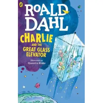 ROALD DAHL'S : CHARLIE AND THE GREAT GLASS ELEVATOR N/E PB