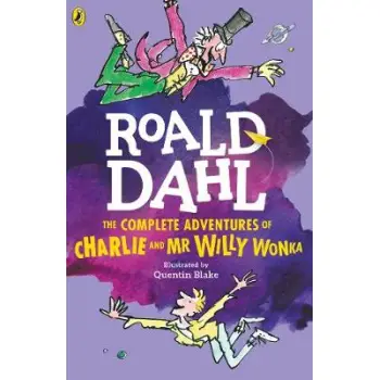 ROALD DAHL'S : THE COMPLETE ADVENTURES OF MR WILLY WONKA PB