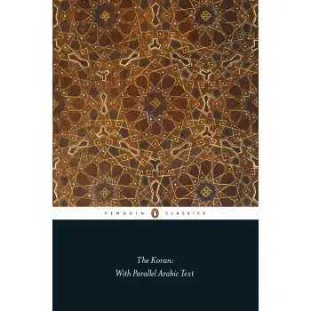 PENGUIN CLASSICS : THE KORAN : WITH PARALLEL ARABIC TEXT PB