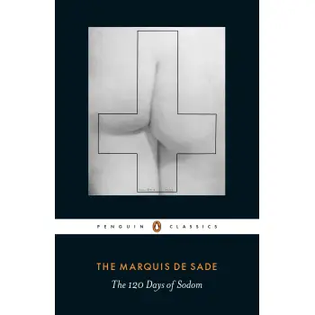 PENGUIN CLASSICS : PENGUIN CLASSICS THE 120 DAYS OF SODOM