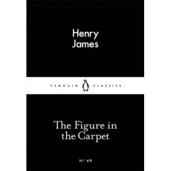 LITTLE BLACK CLASSICS : THE FIGURE IN THE CARPET PB