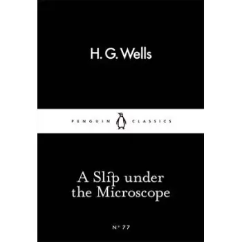 LITTLE BLACK CLASSICS : A SLIP UNDER THE MICROSCOPE PB