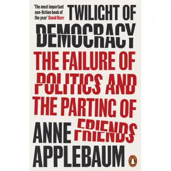 TWILIGHT OF DEMOCRACY