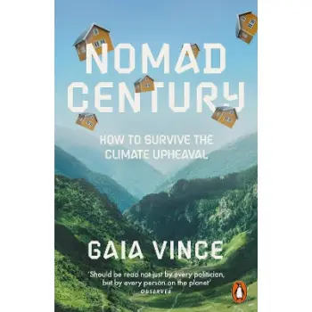Nomad Century : How to Survive the Climate Upheaval PB