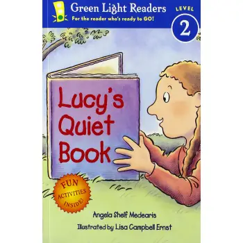LUCY'S QUIET BOOK : GREEN LIGHT READERS LEVEL 2 PB