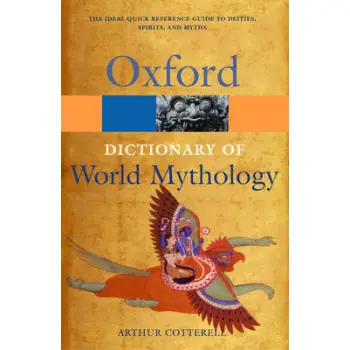 OXFORD DICTIONARY OF WORLD MYTHOLOGY PB