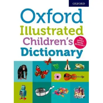OXFORD ILLUSTRATED CHILDRENS DICTIONARY