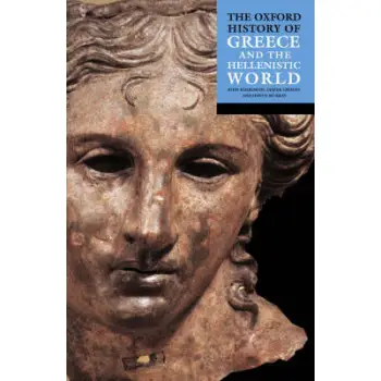 THE OXFORD HISTORY OF GREECE AND THE HELLENISTIC WORLD PB
