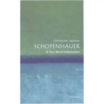 VERY SHORT INTRODUCTIONS : SCHOPENHAUER PB A FORMAT