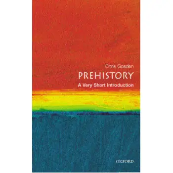VERY SHORT INTRODUCTIONS : PREHISTORY PB A FORMAT