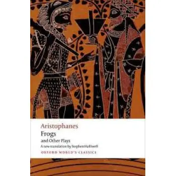 ARISTOPHANES: FROGS AND OTHER PLAYS: A NEW VERSE TRANSLATION, WITH INTRODUCTION AND NOTES
